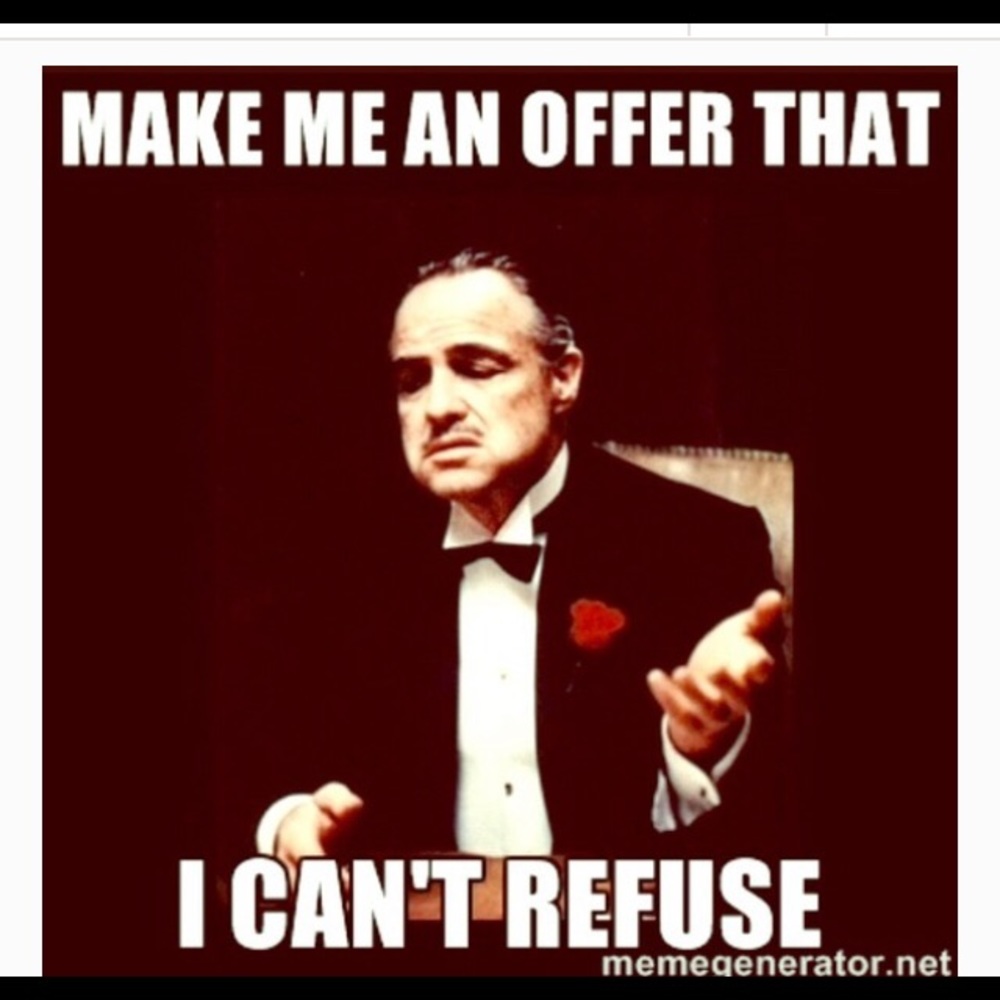 I consider all reasonable offers.